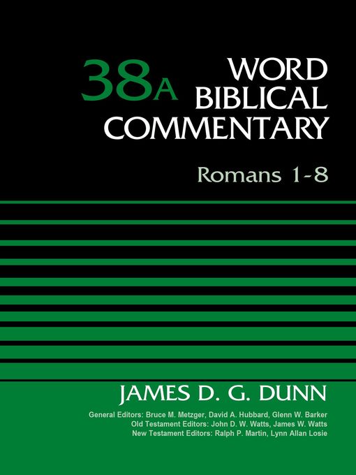 Title details for Romans 1-8, Volume 38A by James D. G. Dunn - Available